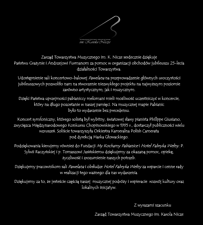 Zarząd Towarzystwa dziękuje Państwu Grażynie i Andrzejowi Furmanom za pomoc w organizacji obchodów jubileuszu 25-lecia działalności Towarzystwa